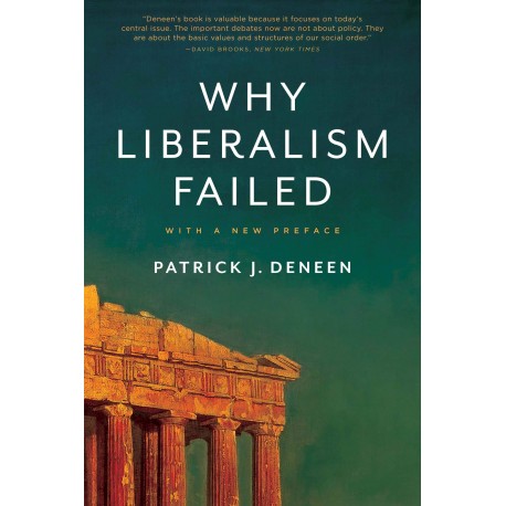 Why Liberalism Failed