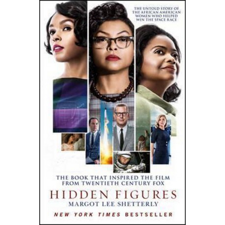 Hidden Figures : The Untold Story of the African American Women Who Helped Win the Space Race