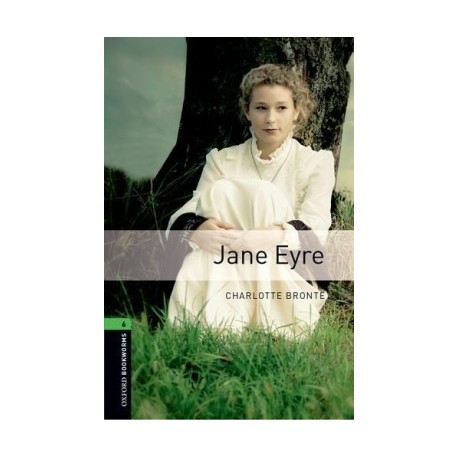 Oxford Bookworms Library New Edition 6 Jane Eyre (3rd Ed.)