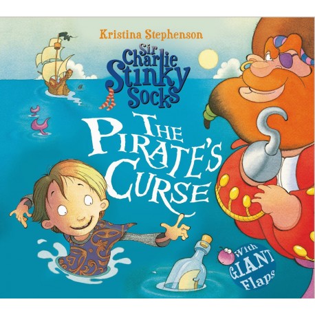 Sir Charlie Stinky Socks: The Pirate's Curse