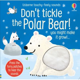 Don't Tickle the Polar Bear! (Usborne Touch-and-Feel Book))