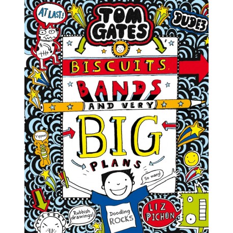 Tom Gates: Biscuits, Bands and Very Big Plans