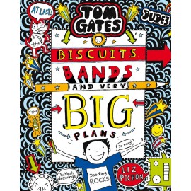 Tom Gates: Biscuits, Bands and Very Big Plans