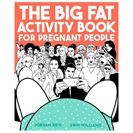 The Big Fat Activity Book for Pregnant People