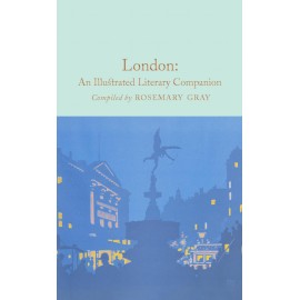 London: An Illustrated Literary Companion