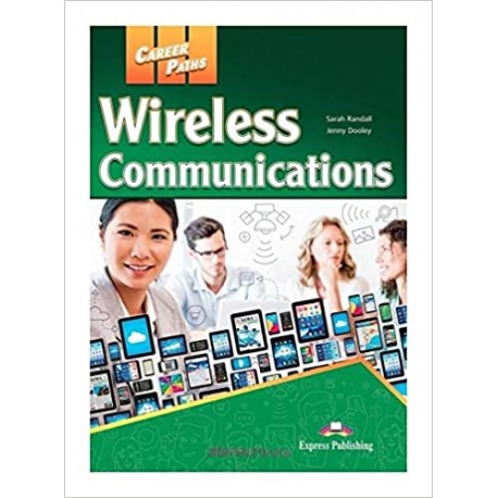 Career Paths Wireless Communication - Student´s Book with Digibook App. Career Paths Wireless Communication - Student´s Book with Digibook App.