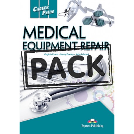 Career Paths Medical Equipment Repair - Teacher's Book + Student's Book + Cross-platform Application with Audio CD Career Paths Medical Equipment Repair - Teacher's Book + Student's Book + Cross-platform Application with Audio CD
