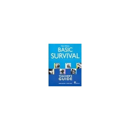 Basic Survival New Edition Teacher's Guide Basic Survival New Edition Teacher's Guide
