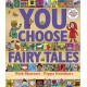 You Choose Fairy Tales