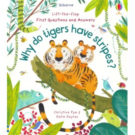 Usborne: Lift-the-flap: First Questions and Answers: Why Do Tigers Have Stripes?
