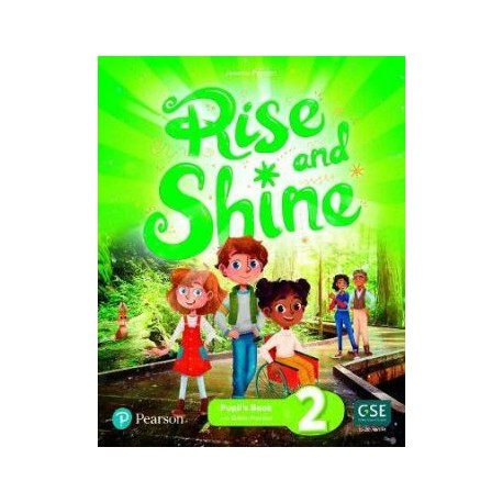 Rise and Shine 2 Pupil´s Book and eBook with Online Practice and Digital Resources Rise and Shine 2 Pupil´s Book and eBook with Online Practice and Digital Resources