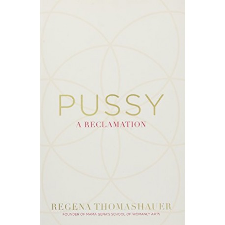 Pussy : A Reclamation