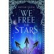 We Free the Stars (Book 2)