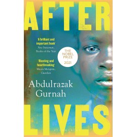 Afterlives : By the winner of the Nobel Prize in Literature 2021