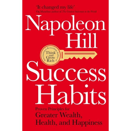 Success Habits : Proven Principles for Greater Wealth, Health, and Happiness