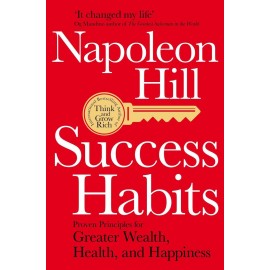 Success Habits : Proven Principles for Greater Wealth, Health, and Happiness