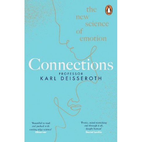 Connections : The New Science of Emotion