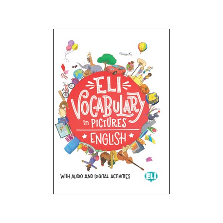 Eli Vocabulary in Pictures English with audio and digital activities Eli Vocabulary in Pictures English with audio and digital activities