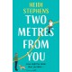 Two Metres From You