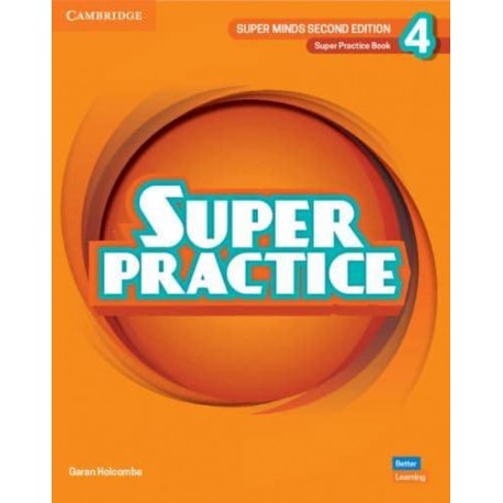Super Minds Second Edition Level 4 Super Practice Book Super Minds Second Edition Level 4 Super Practice Book