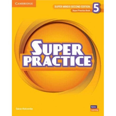 Super Minds Second Edition Level 5 Super Practice Book Super Minds Second Edition Level 5 Super Practice Book