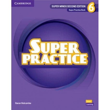 Super Minds Second Edition Level 6 Super Practice Book Super Minds Second Edition Level 6 Super Practice Book