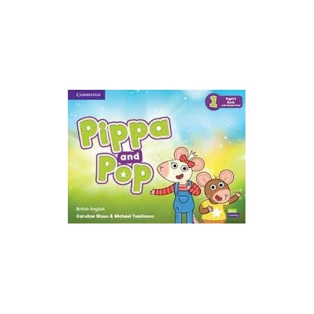 Pippa and Pop 1 Pupil's Book with Digital Pack Pippa and Pop 1 Pupil's Book with Digital Pack