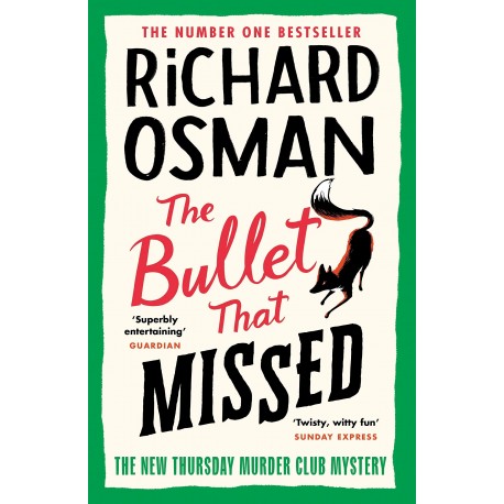 The Bullet That Missed : (The Thursday Murder Club 3)