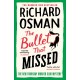 The Bullet That Missed : (The Thursday Murder Club 3)