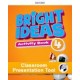 Bright Ideas Level 4 Activity Book Classroom Presentation Tool 