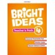 Bright Ideas Level 4 Teacher's Pack 