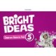 Bright Ideas Level 5 Classroom Resource Pack 