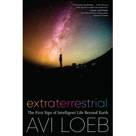 Extraterrestrial : The First Sign of Intelligent Life Beyond Earth