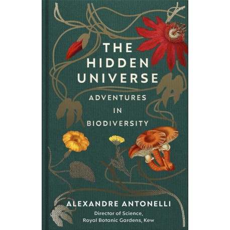 The Hidden Universe : Adventures in Biodiversity