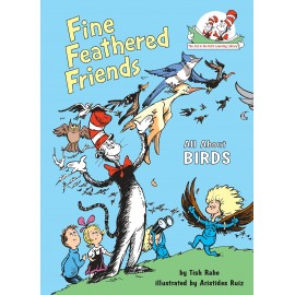Fine Feathered Friends : All About Birds