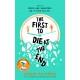 The First to Die at the End