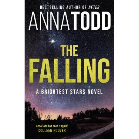 The Falling : A Brightest Stars novel