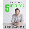 5 Ingredients - Quick & Easy Food: Jamie’s most straightforward book