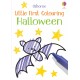 Usborne: Little First Colouring Halloween