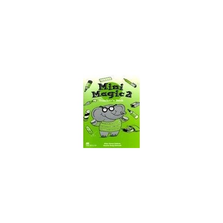 Mini Magic 2 Teacher's Book Mini Magic 2 Teacher's Book