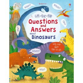 Usborne: Lift-the-flap Questions and Answers about Dinosaurs