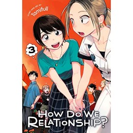How Do We Relationship?, Vol. 3
