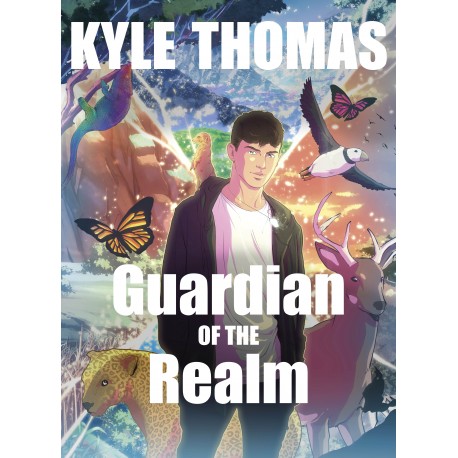 Guardian of the Realm : The extraordinary and otherworldly adventure from TikTok sensation Kyle Thomas
