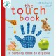 The Touch Book : a sensory book to explore
