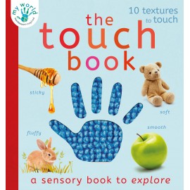 The Touch Book : a sensory book to explore