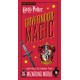 Harry Potter: Gryffindor Magic - Artifacts from the Wizarding World : Gryffindor Magic - Artifacts from the Wizarding World