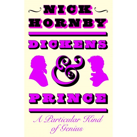 Dickens and Prince : A Particular Kind of Genius