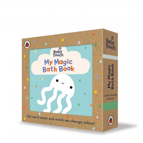 Baby Touch: My Magic Bath Book : A colour-changing playbook