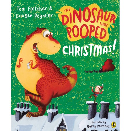 The Dinosaur That Pooped Christmas!