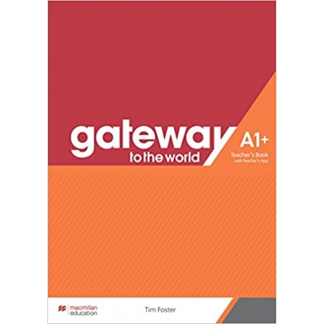 Gateway to the World A1+ Teacher's Book with Teacher's App 